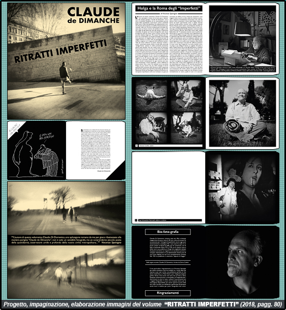 Grafica di Maila Navarra: progetto grafico, impaginazione, elaborazione foto e immagini del libro fotografico RITRATTI IMPERFETTI, di Claude De Dimanche. Pubblicato da FRIGOLANDIA nel 2018, pagine 80